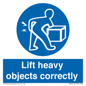 Lift heavy objects correctly
